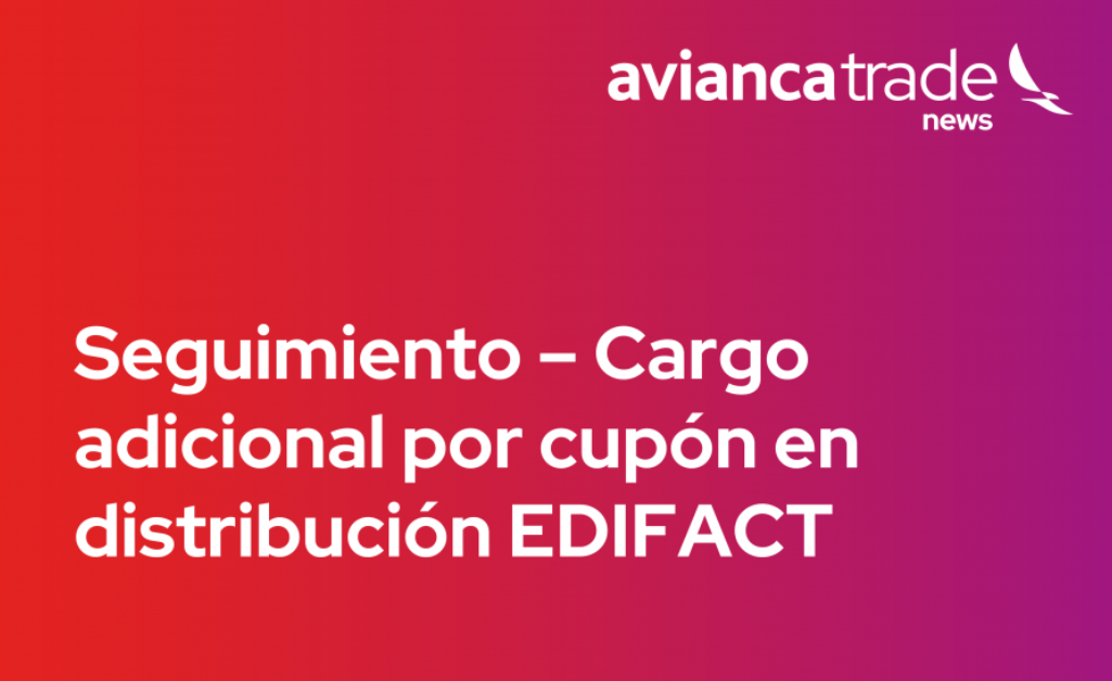 Avianca Cargo adicional por cupón en distribución EDIFACT